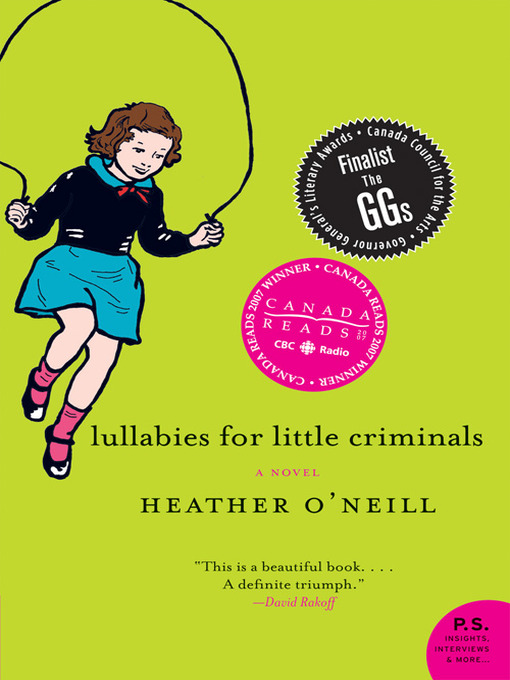 Title details for Lullabies for Little Criminals by Heather O'Neill - Wait list